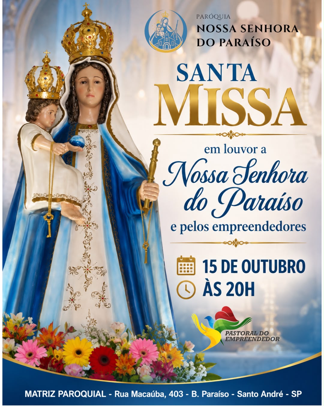 Cartaz: Santa Missa em louvor a Nossa Senhora do Paraíso e pelos empreendedores, 15 de outubro às 20h.