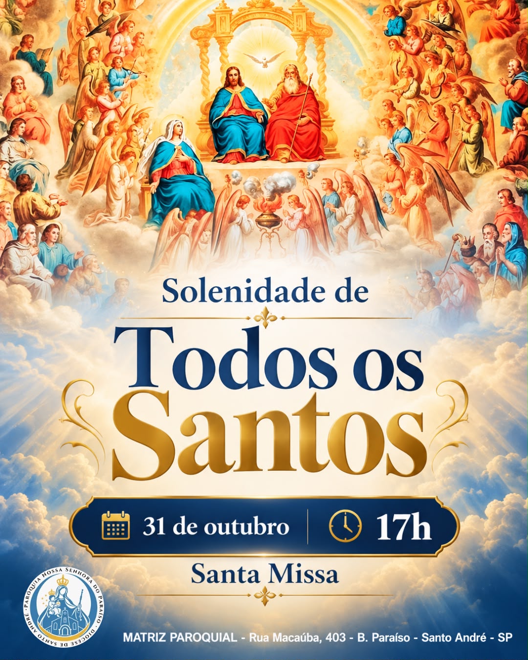 Cartaz: Solenidade de Todos os Santos, Santa Missa dia 31 de outubro às 17h.