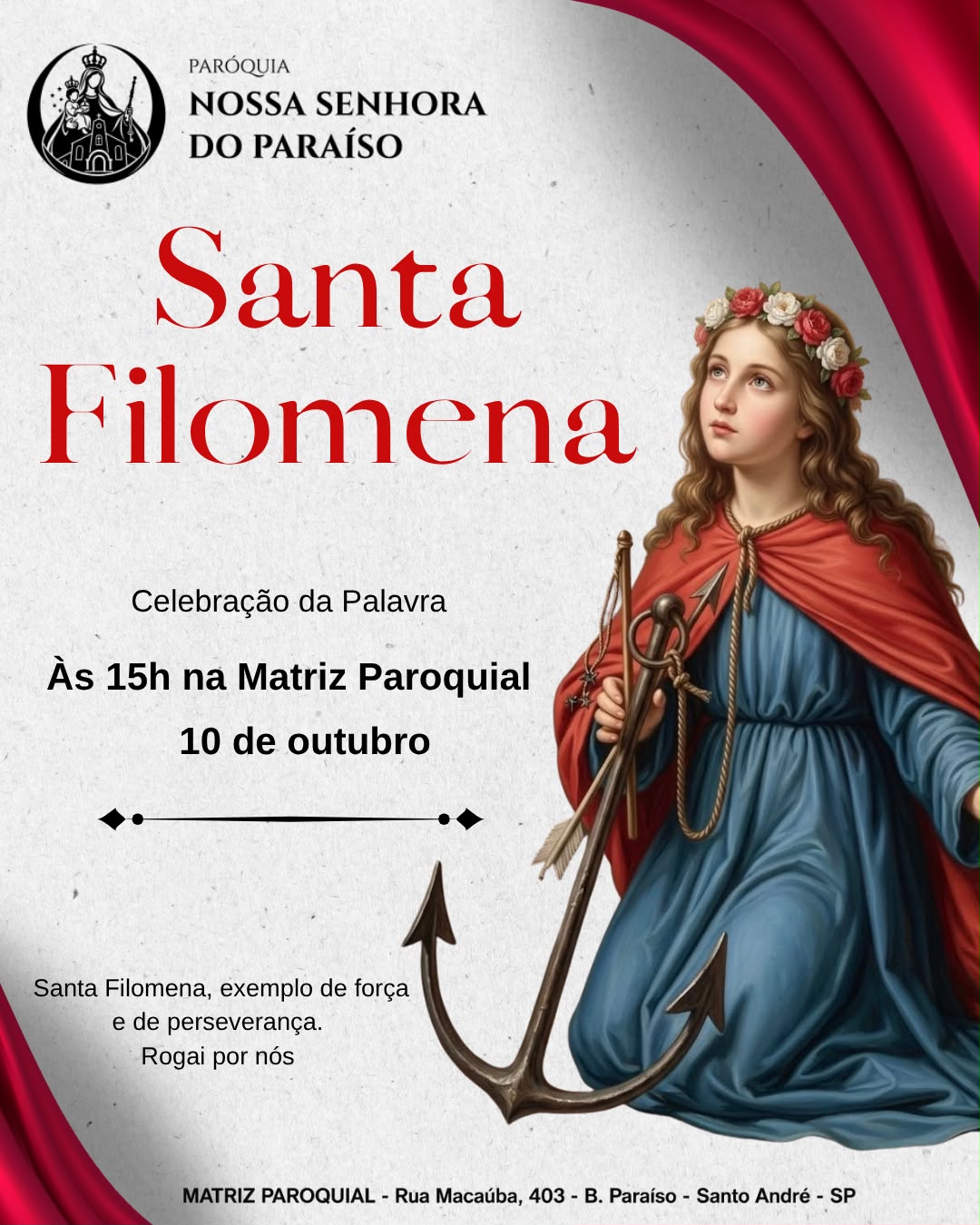 Cartaz: Santa Filomena, Celebração da Palavra dia 10 de outubro às 15h na Matriz Paroquial.